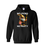 no-pyro-no-part-hoodie.png